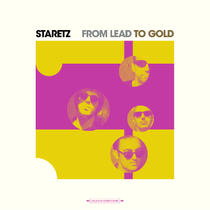 Image of STARETZ<br>From lead to gold<br>Staretz
